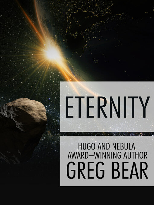 Title details for Eternity by Greg Bear - Available